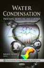 Image for Water condensation  : processes, modeling, and control
