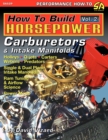 Image for How to Build Horsepower, Volume 2 : Carburetors and Intake Manifolds
