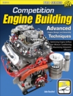 Image for Competition Engine Building: Advanced Engine Design and Assembly Techniques