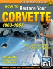 Image for How to Restore Your Corvette: 1963-1967