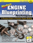 Image for Modern engine blueprinting techniques: a practical guide to precision engine building