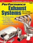 Image for Performance Exhaust Systems: How to Design, Fabricate, and Install: How to Design, Fabricate, and Install