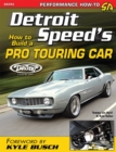 Image for Detroit Speed&#39;s How to Build a Pro Touring Car