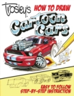 Image for Trosley&#39;s How to Draw Cartoon Cars