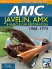 Image for AMC Javelin, AMX, and Muscle Car Restoration 1968-1974