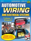Image for Automotive Wiring and Electrical Systems Vol. 2: Projects : Volume 2,