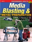 Image for Media Blasting &amp; Metal Preparation: A Complete Guide