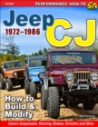 Image for Jeep CJ 1972-1986: How to Build &amp; Modify