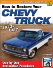 Image for How to Restore Your Chevy Truck: 1973-1987