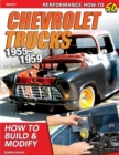 Image for Chevrolet trucks 1955-1959  : build and modify