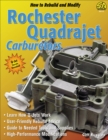 Image for How to Rebuild &amp; Modify Rochester Quadrajet Carburetors