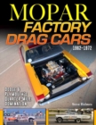Image for Mopar factory drag cars 1961-1972  : Dodge &amp; Plymouth&#39;s quarter-mile domination