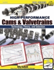 Image for High-performance cams &amp; valvetrains  : theory, technology, and selection