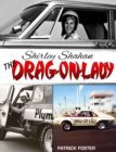 Image for Shirley Shahan: The Drag-On Lady