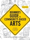 Image for Beginner&#39;s Guide to Community-Based Arts, 2nd Edition