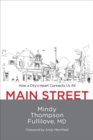 Image for Main Street : How a City&#39;s Heart Connects Us All