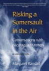Image for Risking a somersault in the air  : conversations with Nicaraguan writers