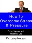 Image for How to Overcome Stress &amp; Pressure