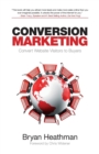 Image for Conversion Marketing : Convert Website Visitors into Buyers