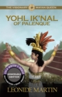 Image for Visionary Mayan Queen: Yohl Ik&#39;nal of Palenque