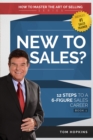 Image for New to Sales?: 12 Steps to a 6-figure Sales Career