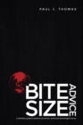 Image for Bite Size Advice : A definitive guide to political, economic, social and technological issues