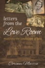 Image for Letters from the Love Room : Mapping the Landscape of Loss