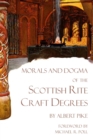 Image for Morals and Dogma of the Scottish Rite Craft Degrees