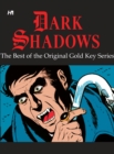 Image for Dark shadows  : the best of the original Gold Key series