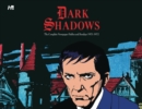 Image for Dark Shadows the Complete Newspaper Strips
