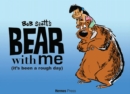Image for Bear with me  : (it's been a rough day)