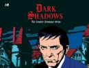 Image for Dark shadows  : the complete newspaper strips