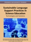 Image for Sustainable Language Support Practices in Science Education : Technologies and Solutions