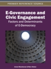 Image for E-Governance and Civic Engagement : Factors and Determinants of E-Democracy