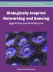 Image for Biologically Inspired Networking and Sensing : Algorithms and Architectures