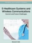 Image for E-Healthcare Systems and Wireless Communications