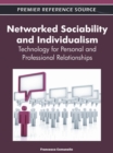 Image for Networked Sociability and Individualism : Technology for Personal and Professional Relationships