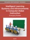 Image for Intelligent Learning Systems and Advancements in Computer-Aided Instruction