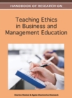 Image for Handbook of Research on Teaching Ethics in Business and Management Education