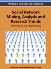 Image for Social network mining, analysis, and research trends: techniques and applications
