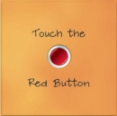 Image for Touch the Red Button