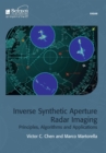 Image for Inverse synthetic aperture radar imaging: principles, algorithms, and applications