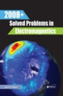 Image for 2008+ solved problems in electromagnetics