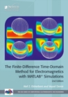 Image for The finite-difference time-domain for electromagnetics  : with MATLAB simulations