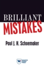 Image for Brilliant Mistakes : Finding Success on the Far Side of Failure