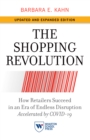 Image for The shopping revolution: how retailers succeed in an era of endless disruption accelerated by COVID-19