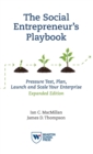 Image for The Social Entrepreneur&#39;s Playbook, Expanded Edition : Pressure Test, Plan, Launch and Scale Your Social Enterprise