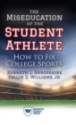 Image for The Miseducation of the Student Athlete