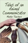Image for Tales of an Animal Communicator - Master Teachers