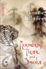 Image for Moonlight, Tiger, and Smoke